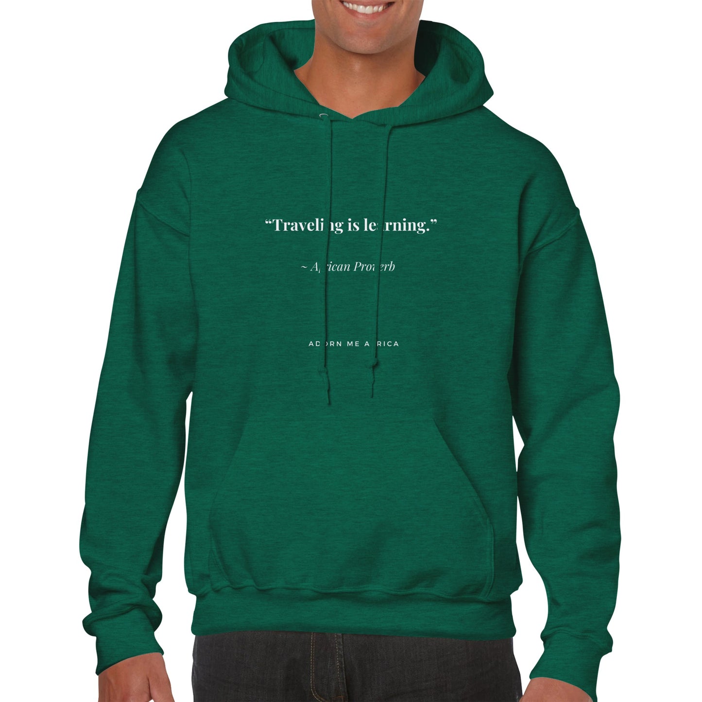 African Proverb Premium Unisex Pullover Hoodie "Traveling is learning"