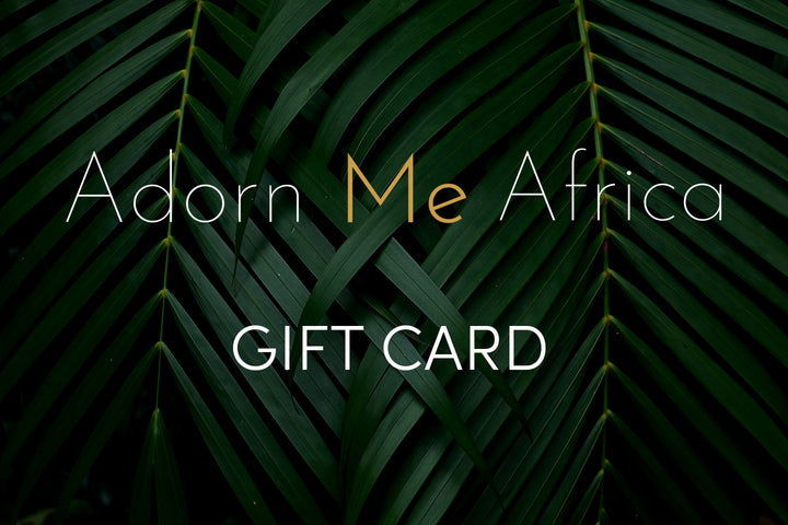 Adorn Me Africa Gift Card